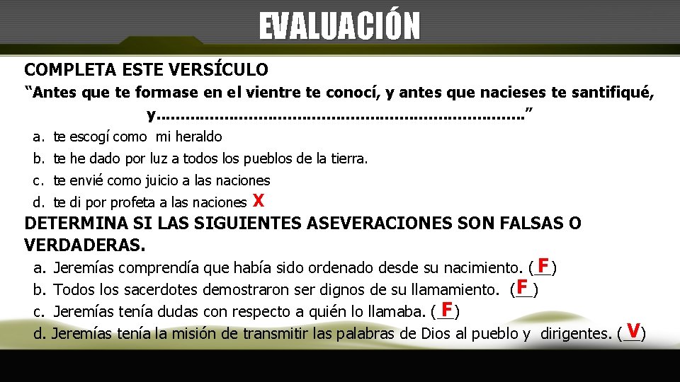 EVALUACIÓN COMPLETA ESTE VERSÍCULO “Antes que te formase en el vientre te conocí, y