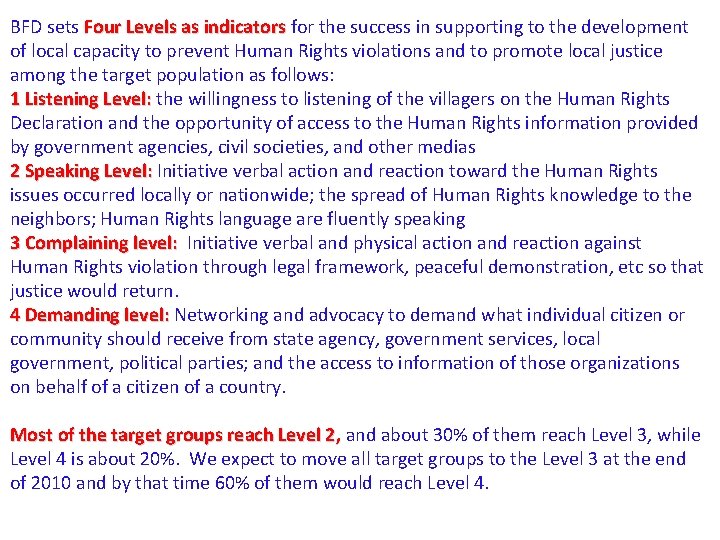 BFD sets Four Levels as indicators for the success in supporting to the development