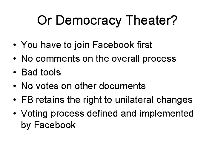 Or Democracy Theater? • • • You have to join Facebook first No comments