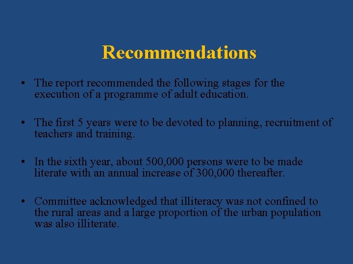 Recommendations • The report recommended the following stages for the execution of a programme