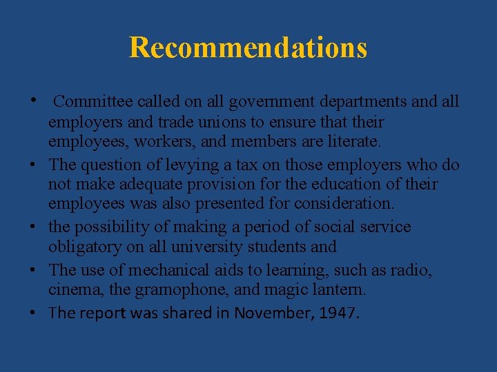 Recommendations • Committee called on all government departments and all • • employers and