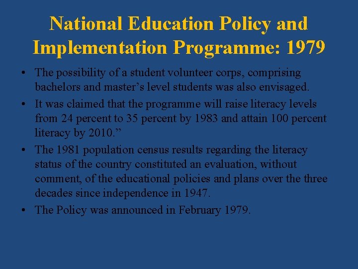 National Education Policy and Implementation Programme: 1979 • The possibility of a student volunteer