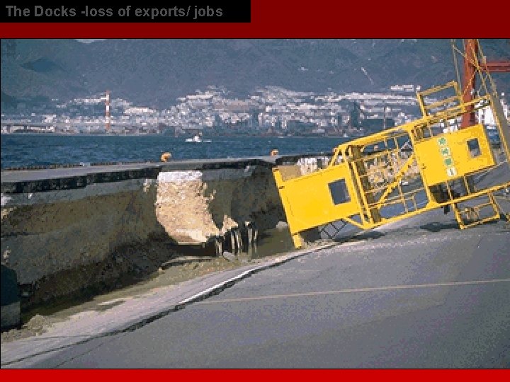The Docks -loss of exports/ jobs 