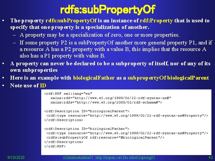 rdfs: sub. Property. Of • The property rdfs: sub. Property. Of is an instance