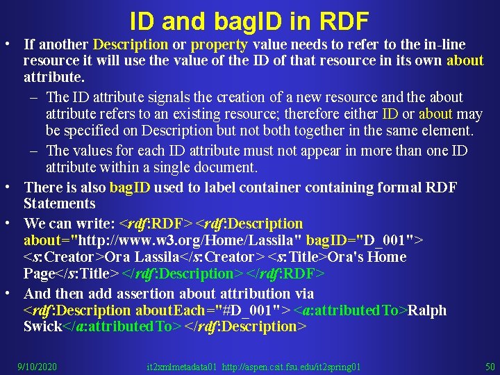 ID and bag. ID in RDF • If another Description or property value needs