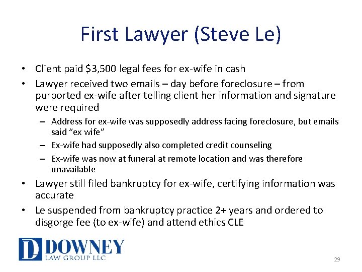 First Lawyer (Steve Le) • Client paid $3, 500 legal fees for ex-wife in