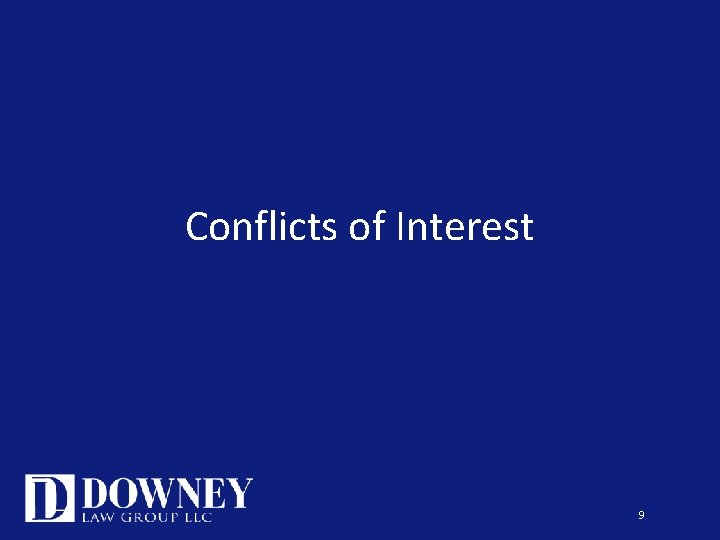 Conflicts of Interest 9 