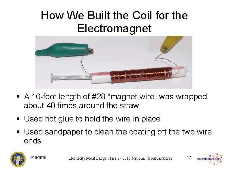 How We Built the Coil for the Electromagnet § A 10 -foot length of