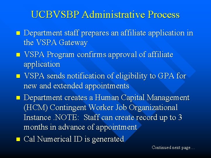 UCBVSBP Administrative Process n n n Department staff prepares an affiliate application in the
