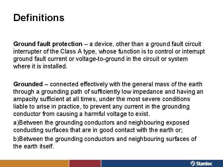 Definitions Ground fault protection – a device, other than a ground fault circuit interrupter