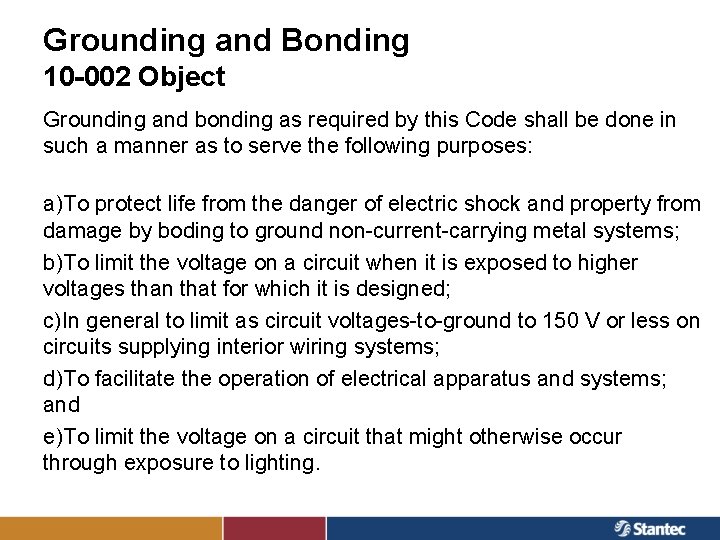 Grounding and Bonding 10 -002 Object Grounding and bonding as required by this Code