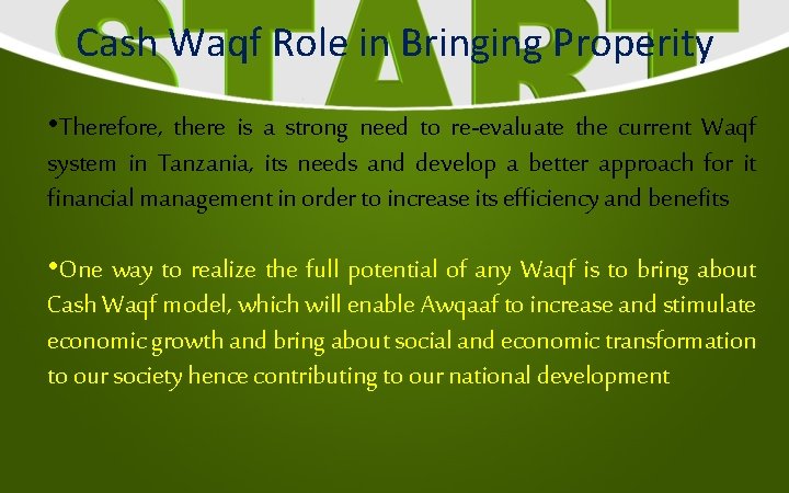 Cash Waqf Role in Bringing Properity • Therefore, there is a strong need to