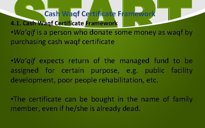 Cash Waqf Certificate Framework 4. 1. Cash Waqf Certificate Framework • Wa’qif is a