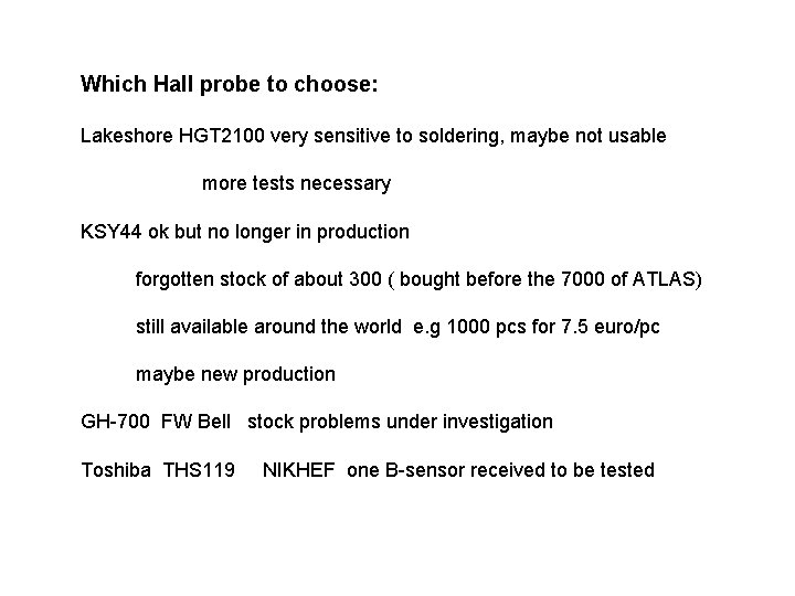 Which Hall probe to choose: Lakeshore HGT 2100 very sensitive to soldering, maybe not