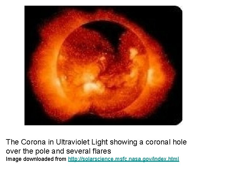 The Corona in Ultraviolet Light showing a coronal hole over the pole and several