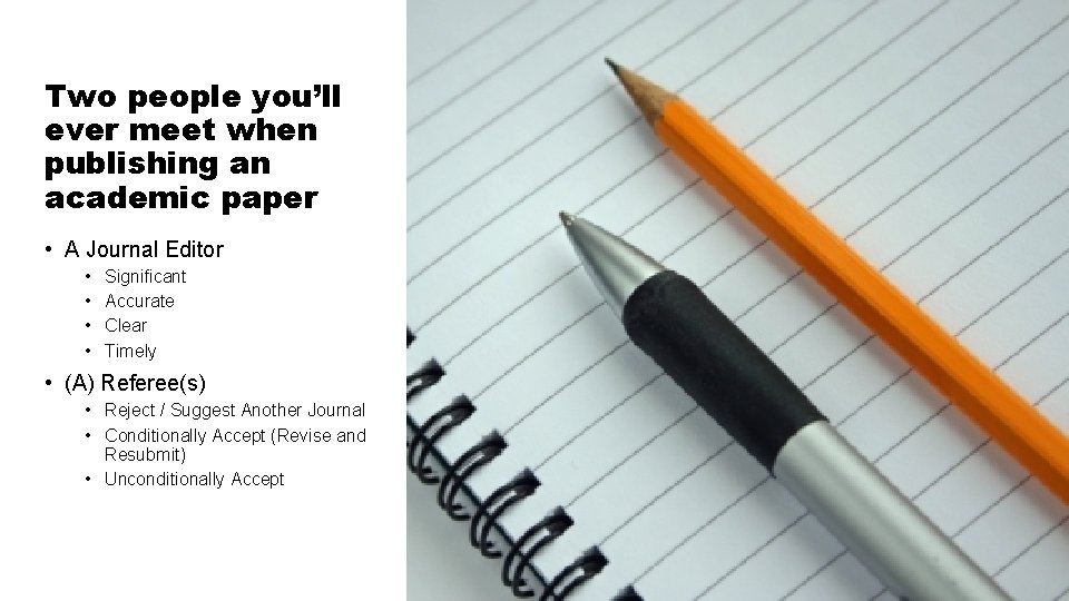 Two people you’ll ever meet when publishing an academic paper • A Journal Editor