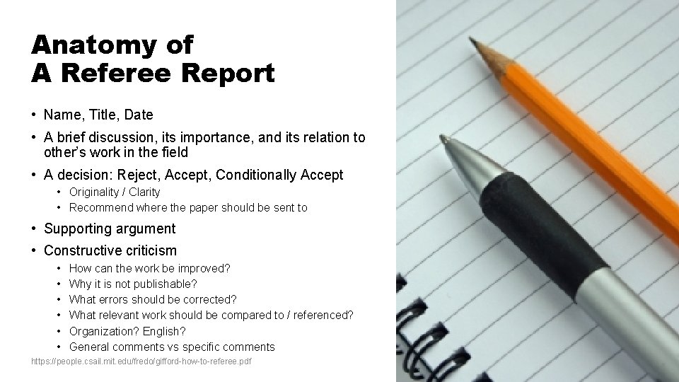 Anatomy of A Referee Report • Name, Title, Date • A brief discussion, its