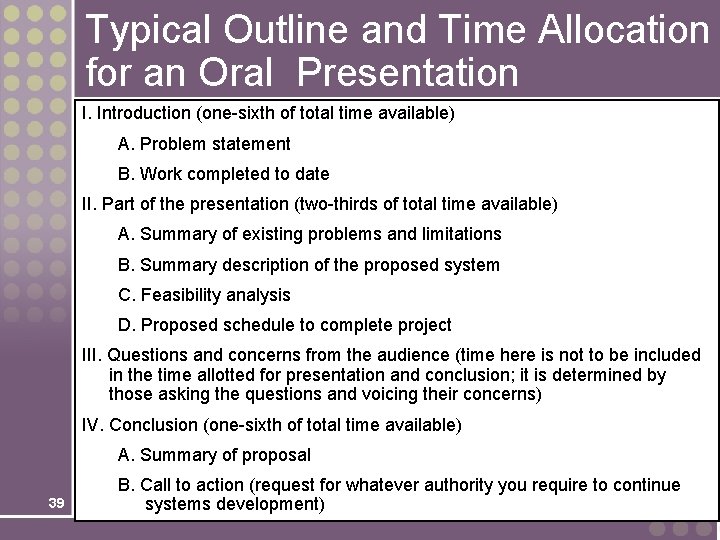 Typical Outline and Time Allocation for an Oral Presentation I. Introduction (one-sixth of total