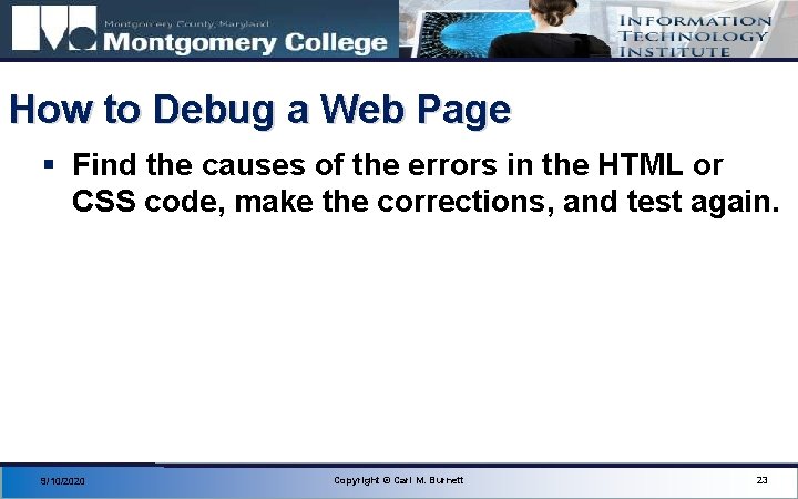 How to Debug a Web Page § Find the causes of the errors in