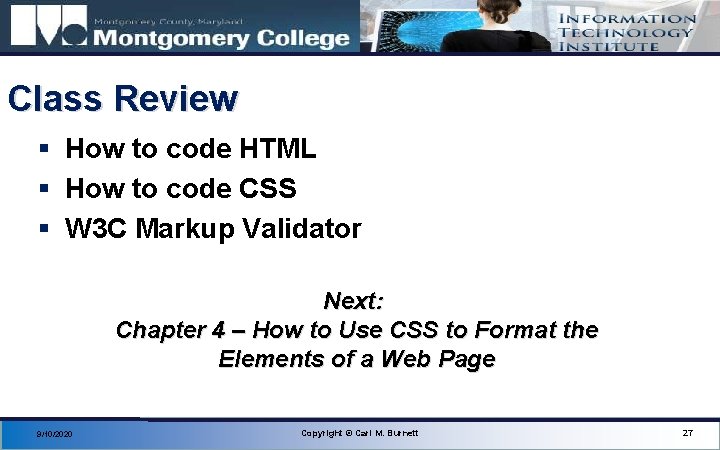 Class Review § How to code HTML § How to code CSS § W