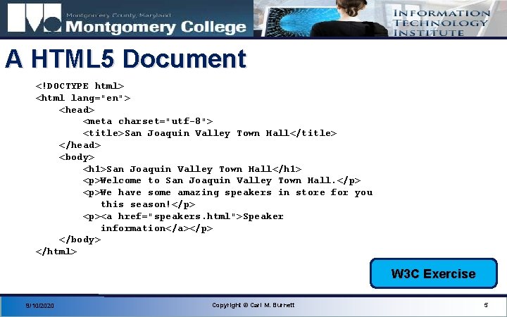 A HTML 5 Document <!DOCTYPE html> <html lang="en"> <head> <meta charset="utf-8"> <title>San Joaquin Valley