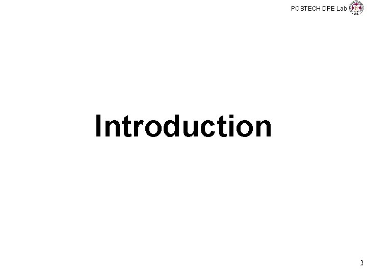 POSTECH DPE Lab Introduction 2 
