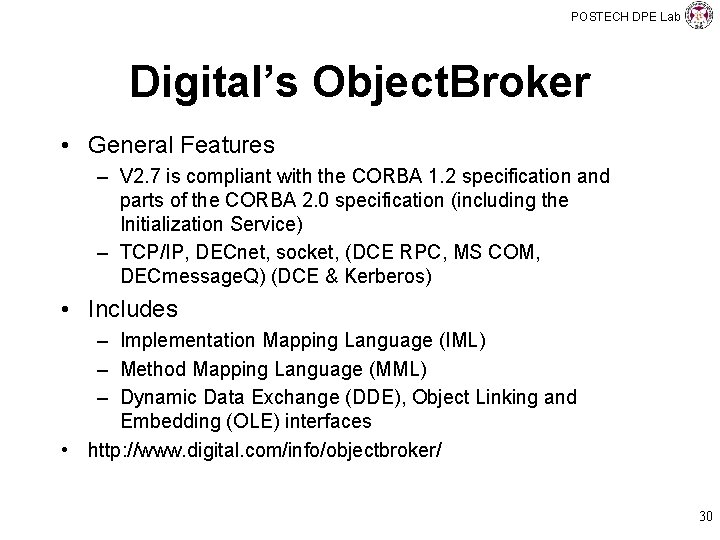 POSTECH DPE Lab Digital’s Object. Broker • General Features – V 2. 7 is
