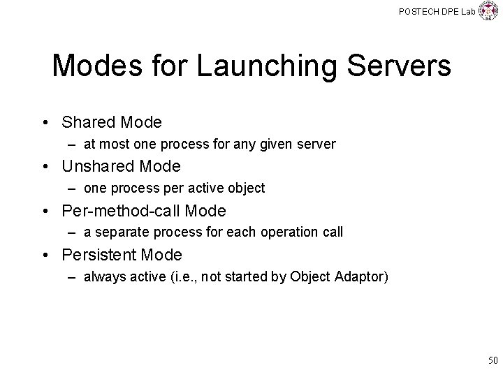 POSTECH DPE Lab Modes for Launching Servers • Shared Mode – at most one