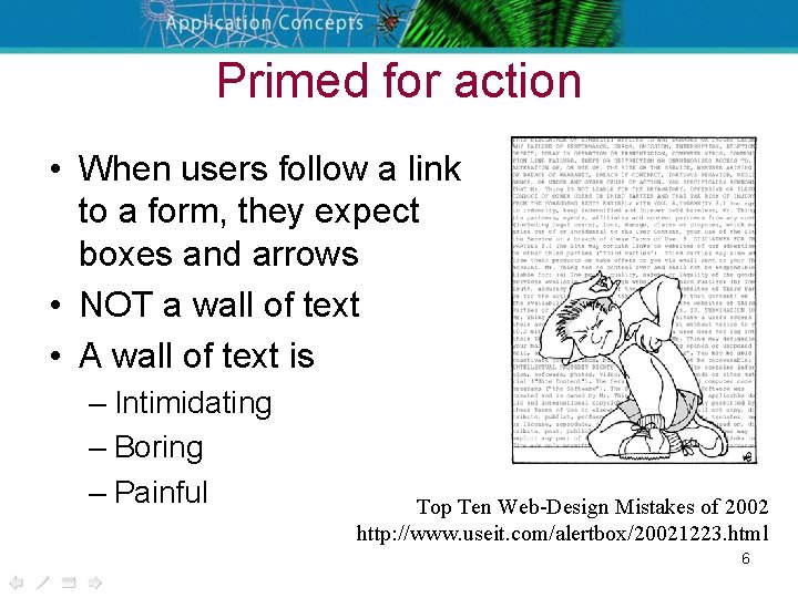 Primed for action • When users follow a link to a form, they expect