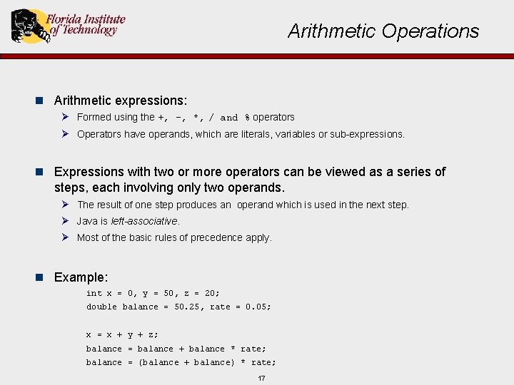 Arithmetic Operations n Arithmetic expressions: Ø Formed using the +, -, *, / and