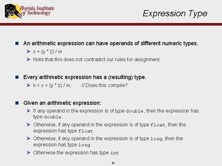 Expression Type n An arithmetic expression can have operands of different numeric types. Ø