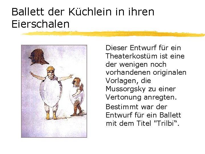 Ballett der Küchlein in ihren Eierschalen Dieser Entwurf für ein Theaterkostüm ist eine der