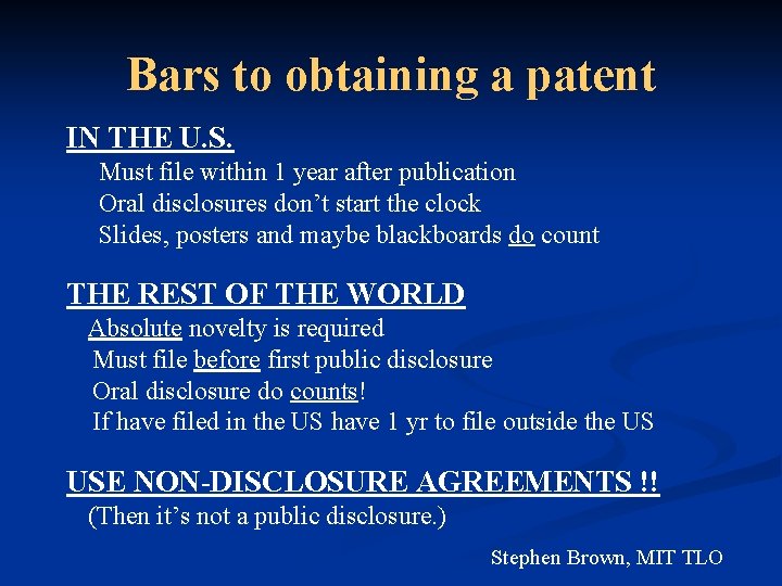 Bars to obtaining a patent IN THE U. S. Must file within 1 year