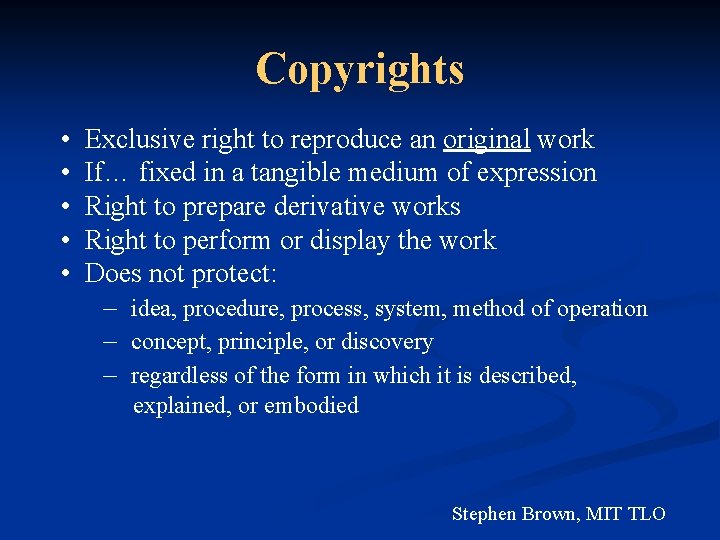 Copyrights • • • Exclusive right to reproduce an original work If… fixed in