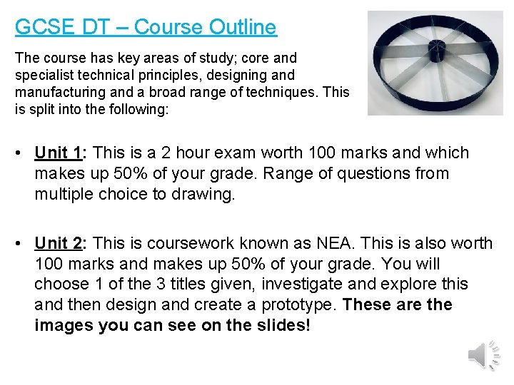 GCSE DT – Course Outline The course has key areas of study; core and