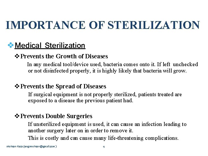 IMPORTANCE OF STERILIZATION v. Medical Sterilization v Prevents the Growth of Diseases In any