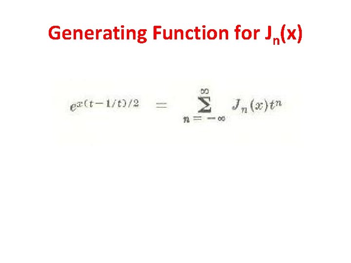 Generating Function for Jn(x) 