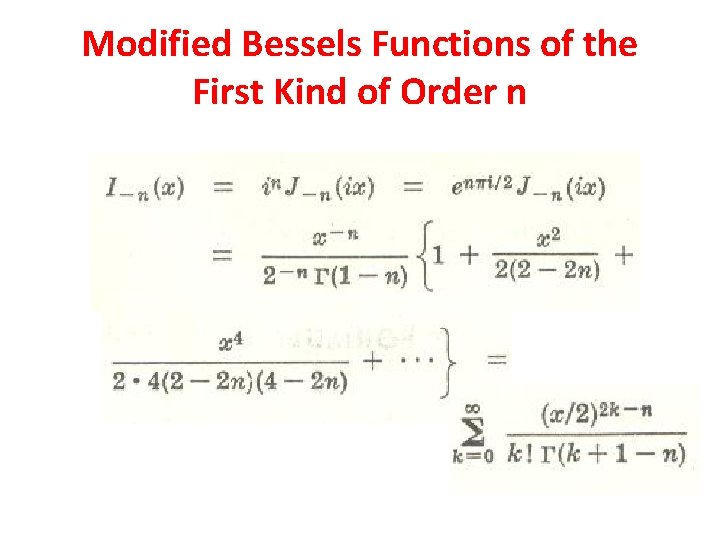 Modified Bessels Functions of the First Kind of Order n 