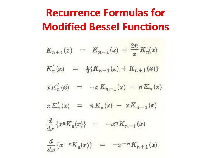 Recurrence Formulas for Modified Bessel Functions Recurrence Formulas for Modified Bessel Functions