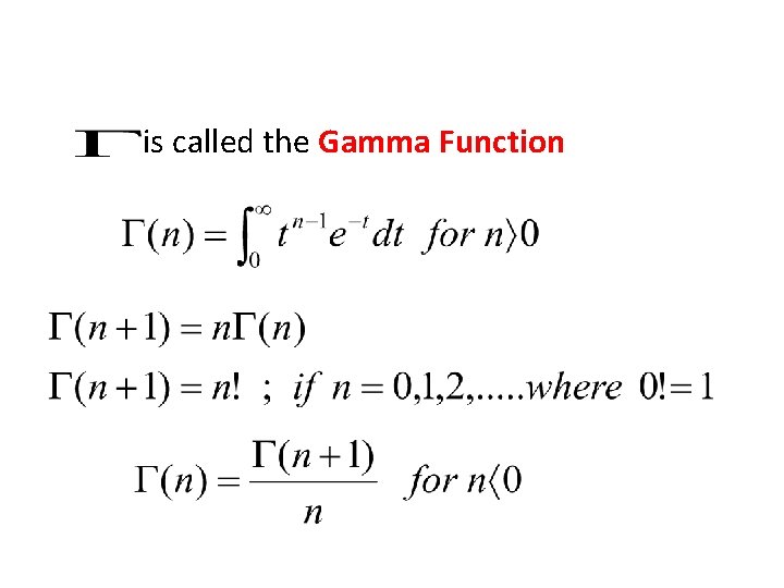 is called the Gamma Function is called the Gamma Function