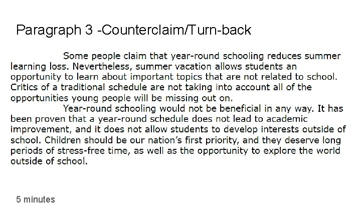 Paragraph 3 -Counterclaim/Turn-back 5 minutes 