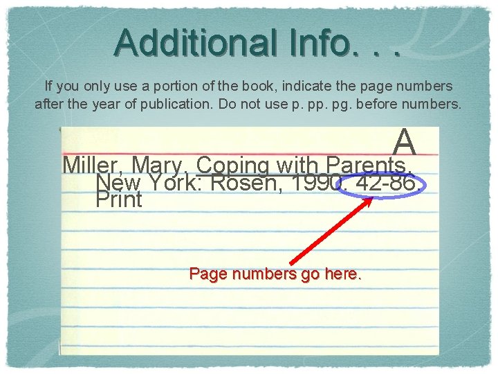 Additional Info. . . If you only use a portion of the book, indicate