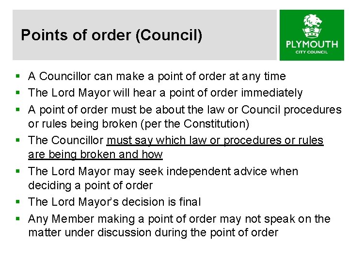 Points of order (Council) § A Councillor can make a point of order at