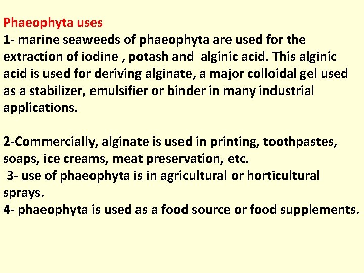 Phaeophyta uses 1 - marine seaweeds of phaeophyta are used for the extraction of Phaeophyta uses 1 - marine seaweeds of phaeophyta are used for the extraction of