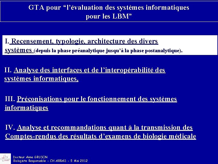 GTA pour “l’évaluation des systèmes informatiques pour les LBM” I. Recensement, typologie, architecture des