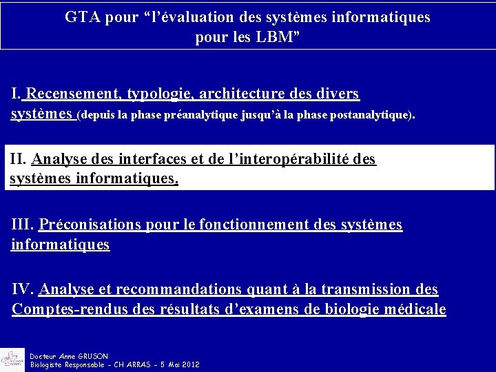 GTA pour “l’évaluation des systèmes informatiques pour les LBM” I. Recensement, typologie, architecture des