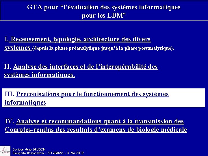 GTA pour “l’évaluation des systèmes informatiques pour les LBM” I. Recensement, typologie, architecture des