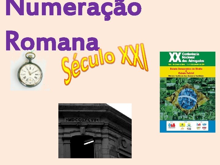 Numeração Romana Numeração Romana
