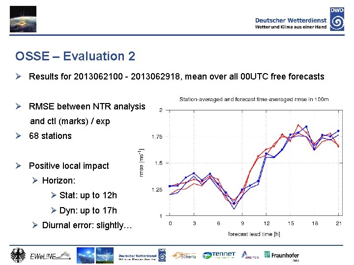 OSSE – Evaluation 2 Ø Results for 2013062100 - 2013062918, mean over all 00