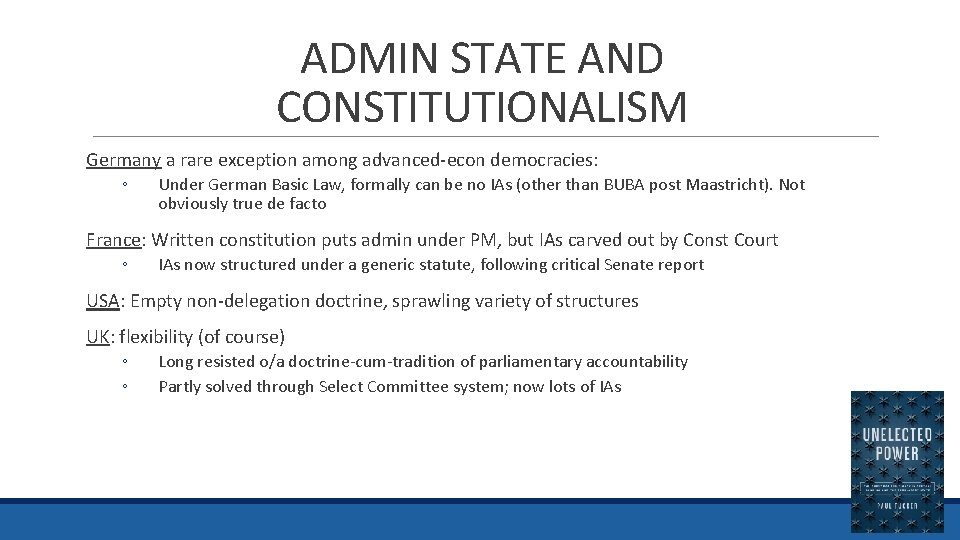 ADMIN STATE AND CONSTITUTIONALISM Germany a rare exception among advanced-econ democracies: ◦ Under German